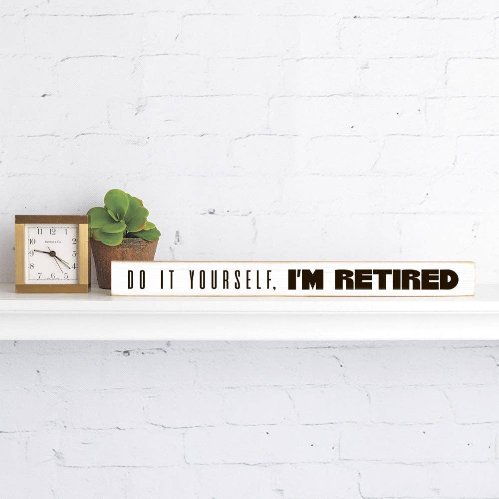 Rustic Marlin - I'm Retired Skinny Sign