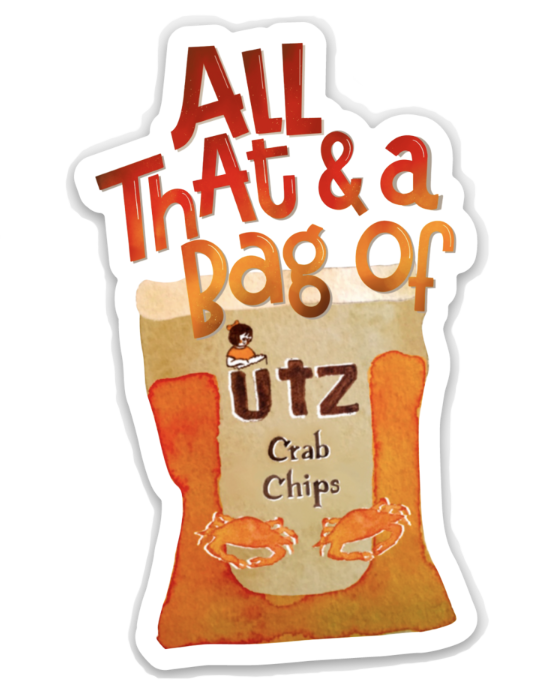 Maggie Moore Studio - All That and a Bag of Crab Chips Sticker