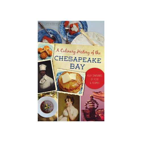 A Culinary History Of The Chesapeake Bay
