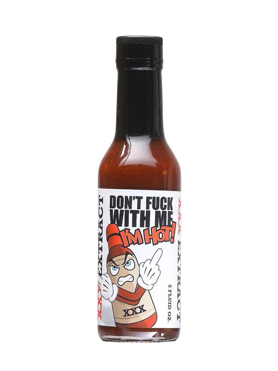 Hot Sauce Dont Fuck with Me Im Hot! 5 oz Heat 10+++Extract $8.98
