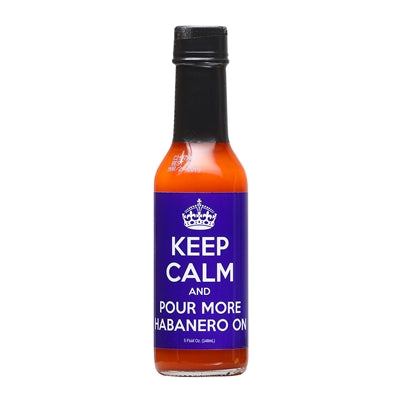 Hot Sauce Keep Calm and Pour More Habanero on Heat 6 $6.48