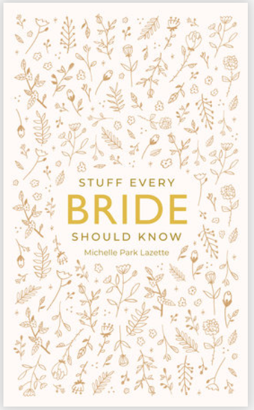 Stuff Every Bride Should Know