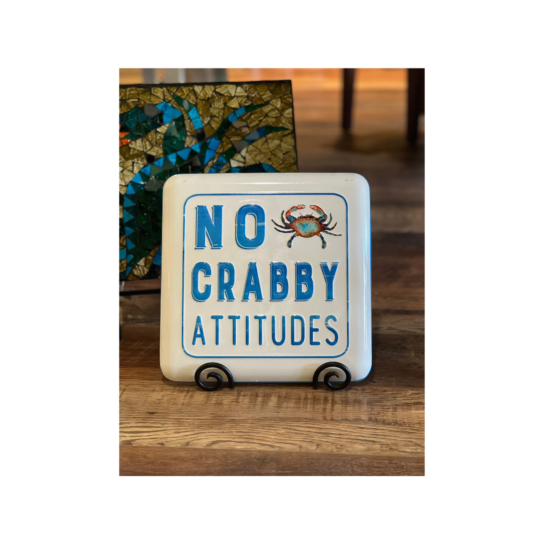 No Crabby Attitudes Plaque