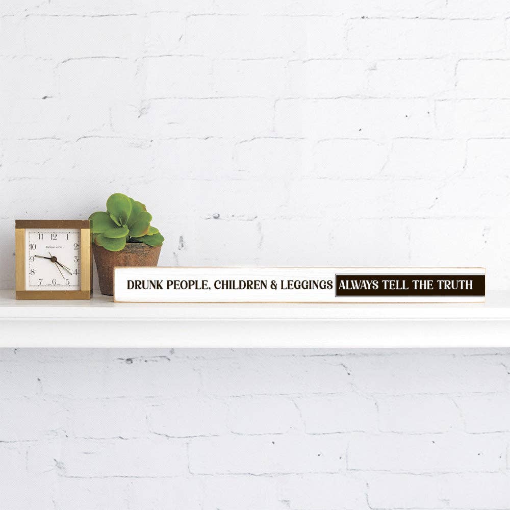 Rustic Marlin - Drunk people, children & leggins Skinny Sign