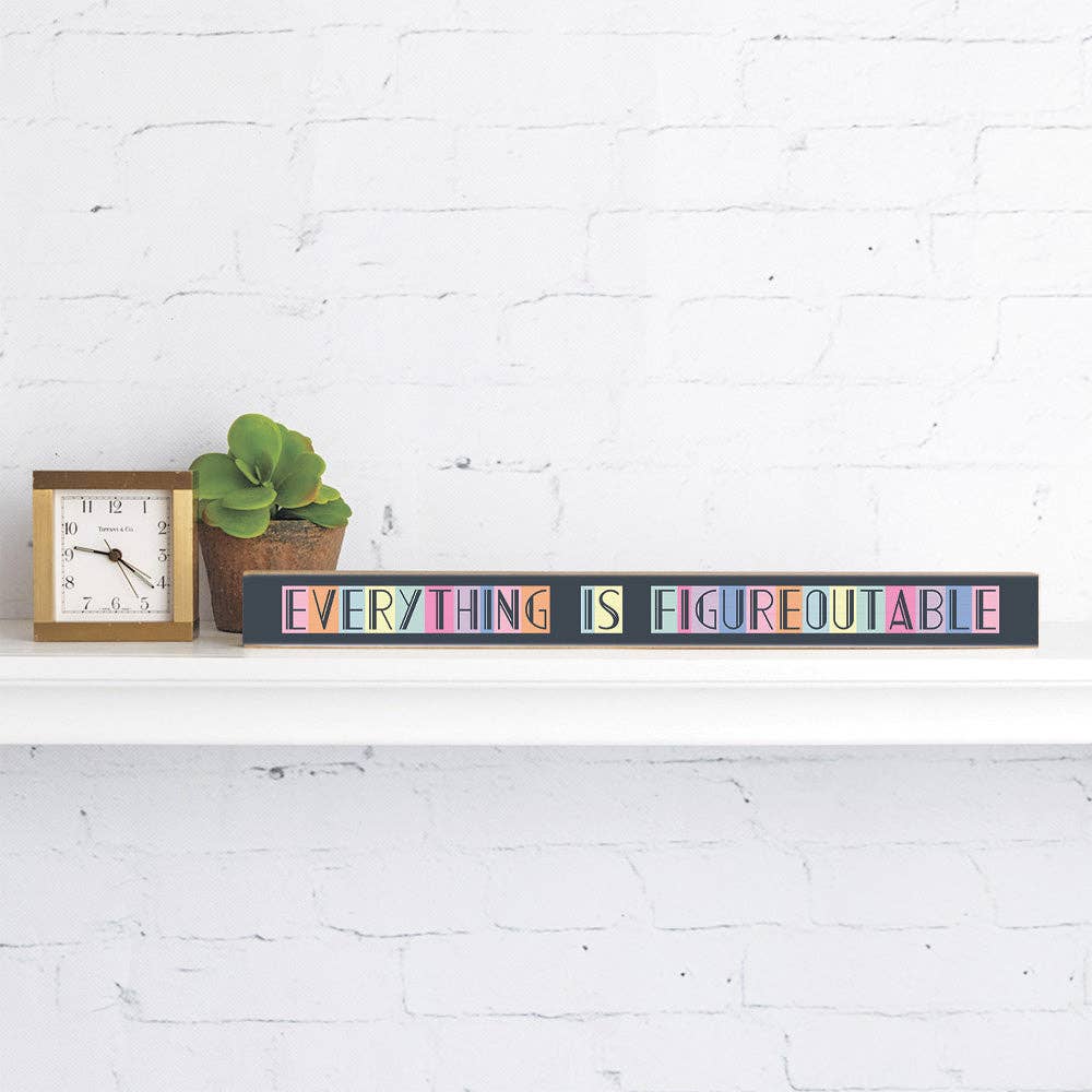 Rustic Marlin - Everything is Figureoutable Skinny Sign