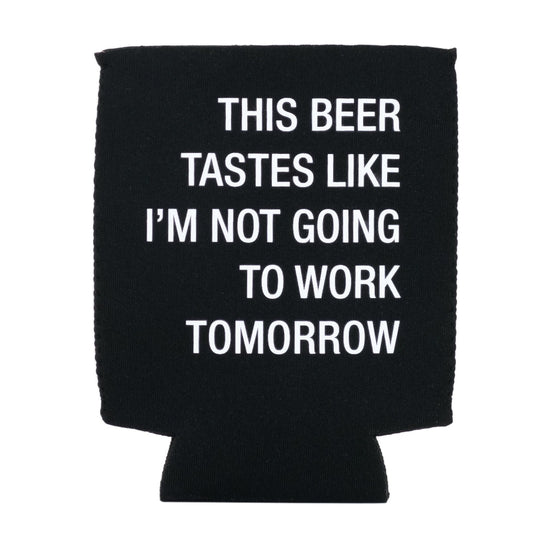 About Face Designs | Not going to work Koozie